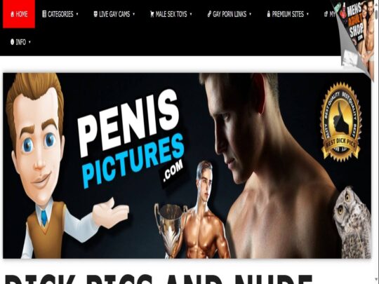 PenisPictures incelemesi, popüler eşcinsel pornografik resim sitelerinden biri olan bir site.